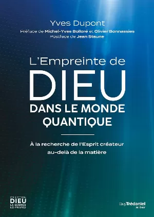 Yves Dupont – L'Empreinte de Dieu dans le monde quantique